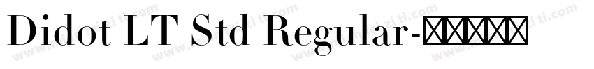 Didot LT Std Regular字体转换